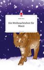 Natalie Renz: Ein Weihnachtsfest für Miezi. Life is a Story - story.one, Buch
