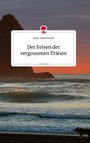 Heinz-Dieter Brandt: Der Felsen der vergossenen Tränen. Life is a Story - story.one, Buch