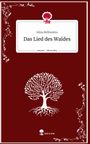 Alina Bellissimo: Das Lied des Waldes. Life is a Story - story.one, Buch