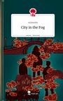 Sirineorlin: City in the Fog. Life is a Story - story.one, Buch