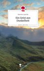 Nesrine Larache: Ein Geist aus Dunkelheit. Life is a Story - story.one, Buch