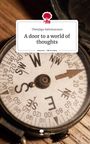Theepiga Satkunarasan: A door to a world of thoughts. Life is a Story - story.one, Buch