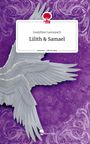 Josephine Launspach: Lilith & Samael. Life is a Story - story.one, Buch