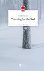 Jennifer Gasser: Yearning for the Red. Life is a Story - story.one, Buch