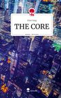 Elisa Yang: THE CORE. Life is a Story - story.one, Buch