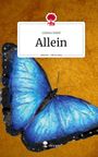 Liliana Soleil: Allein. Life is a Story - story.one, Buch
