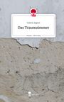 Valerie Aigner: Das Traumzimmer. Life is a Story - story.one, Buch