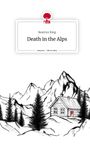Beatrice King: Death in the Alps. Life is a Story - story.one, Buch