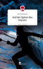 Mia Mundweiler: Auf der Spitze des Geysirs. Life is a Story - story.one, Buch