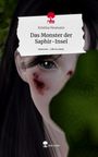 Kristina Neumann: Das Monster der Saphir-Insel. Life is a Story - story.one, Buch