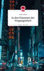 Ayla Franke: In den Flammen der Vergangenheit. Life is a Story - story.one, Buch