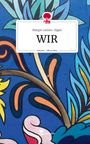 Margot Lamers-Zigan: WIR. Life is a Story - story.one, Buch