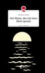 Salvatore Anima: Der Mann, der mit dem Meer sprach. Life is a Story - story.one, Buch