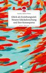 Sandra Sabine Manz: Glück als Erziehungsziel. Neuere Glücksforschung und ihre Konsequenz. Life is a Story - story.one, Buch
