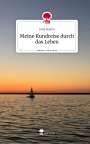 Julia Brahm: Meine Rundreise durch das Leben. Life is a Story - story.one, Buch