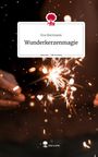 Eva Herrmann: Wunderkerzenmagie. Life is a Story - story.one, Buch