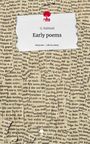 G. Hallwaß: Early poems. Life is a Story - story.one, Buch