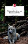 Maler Hoerni: Ungarn ist nicht am Ende der Welt!. Life is a Story - story.one, Buch