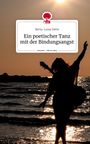 Berta-Luisa Dette: Ein poetischer Tanz mit der Bindungsangst. Life is a Story - story.one, Buch