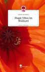 Sabine Almhofer: Magic Vibes im Wald4tel. Life is a Story - story.one, Buch