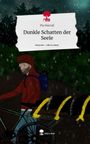 Pia Harraß: Dunkle Schatten der Seele. Life is a Story - story.one, Buch