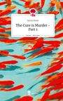 Sylvia Petter: The Cure is Murder - Part 1. Life is a Story - story.one, Buch
