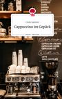 Linda Sammer: Cappuccino im Gepäck. Life is a Story - story.one, Buch