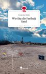 Friederike Müller: Wie Sky die Freiheit fand. Life is a Story - story.one, Buch