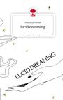 Anastasia Duenas: lucid dreaming. Life is a Story - story.one, Buch