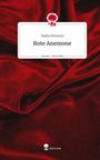 Nadia Mimouni: Rote Anemone. Life is a Story - story.one, Buch