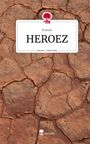 B. Soulz: HEROEZ. Life is a Story - story.one, Buch