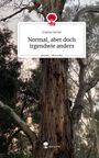Emma Derlet: Normal, aber doch irgendwie anders. Life is a Story - story.one, Buch