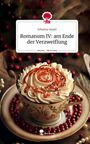 Johanna Appel: Romanum IV: am Ende der Verzweiflung. Life is a Story - story.one, Buch