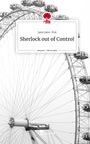 Jane Jane-Fox: Sherlock out of Control. Life is a Story - story.one, Buch