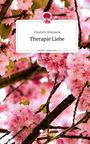 Elisabeth Mikulasek: Therapie Liebe. Life is a Story - story.one, Buch