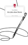 Tessa Bähnke: Ein Jahr ohne Worte. Life is a Story - story.one, Buch