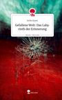 Anika Epper: Gefallene Welt: Das Labyrinth der Erinnerung. Life is a Story - story.one, Buch