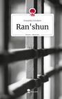 Franziska Schubert: Ran'shun. Life is a Story - story.one, Buch
