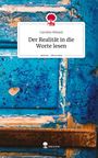 Caroline Rüland: Der Realität in die Worte lesen. Life is a Story - story.one, Buch