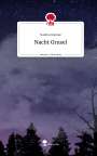 Nadine Babuke: Nacht Grusel. Life is a Story - story.one, Buch