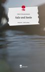 Julia Schwarzmann: Salz und Seele. Life is a Story - story.one, Buch