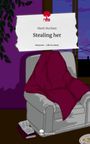 Marit Huchatz: Stealing her. Life is a Story - story.one, Buch