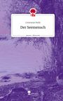 Constanze Reihl: Der Seemensch. Life is a Story - story.one, Buch