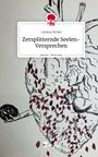 Lavinia Nickel: Zersplitternde Seelen-Versprechen. Life is a Story - story.one, Buch