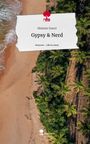 Melanie Dunst: Gypsy & Nerd. Life is a Story - story.one, Buch