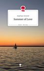 Angelique Anwand: Summer of Love. Life is a Story - story.one, Buch