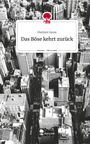 Marleen Sarau: Das Böse kehrt zurück. Life is a Story - story.one, Buch