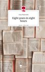 Anja Malensek: Eight years in eight hours. Life is a Story - story.one, Buch