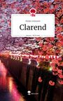 Maike Grünzner: Clarend. Life is a Story - story.one, Buch