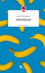 Maike Fröhlingsdorf: PENISMANN. Life is a Story - story.one, Buch